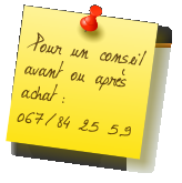 Pour un conseil avant ou après achat :  067/84 25 59