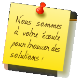 Nous sommesà votre écoutepour trouver dessolutions !