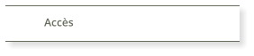 Accès